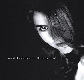 Chantal Chamberland - This Is Our Time