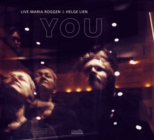 YOU - Helge Lien & Live Maria Roggen