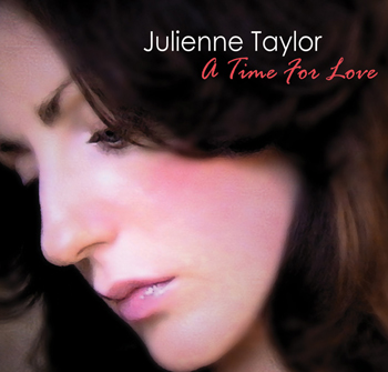 Julienne Taylor - a time for love