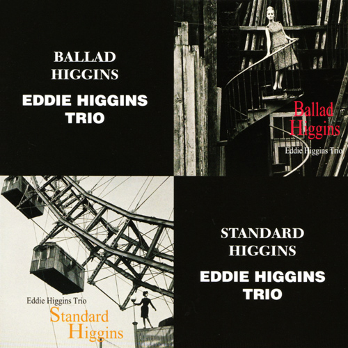 Eddie Higgins Trio - Ballad & Standard